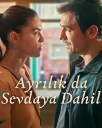 Tình Yêu Cũng Có Chia Ly (Ayrılık da Sevdaya Dahil)